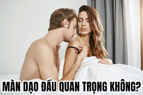 Màn dạo đầu quan trọng không? Vì sao?